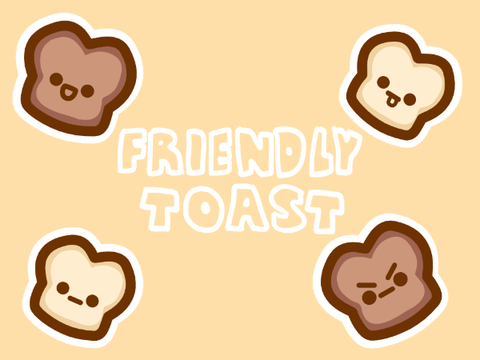 Play Friendly Toast